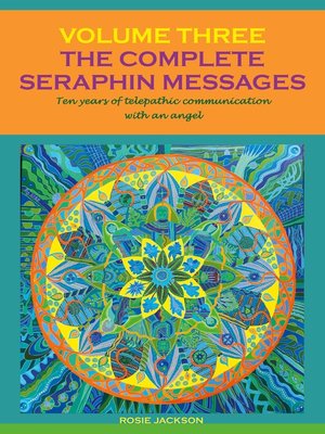 cover image of The Complete Seraphin Messages, Volume 3